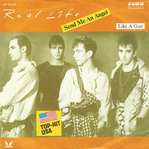 Real Life - Send Me An Angel