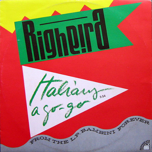 Righeira - Italians A Go Go