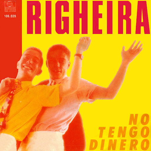 Righeira - No Tengo Dinero