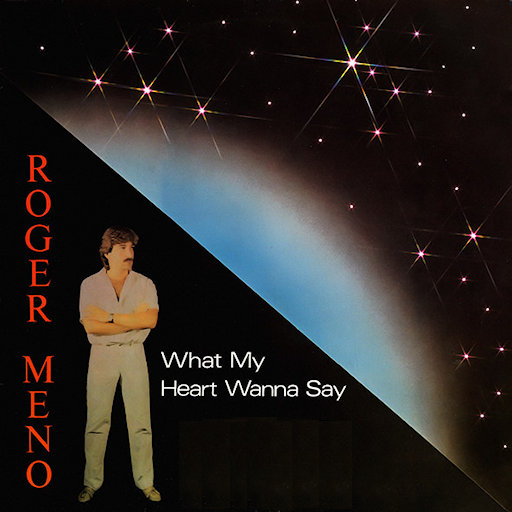 Roger Meno - What My Heart Wanna Say