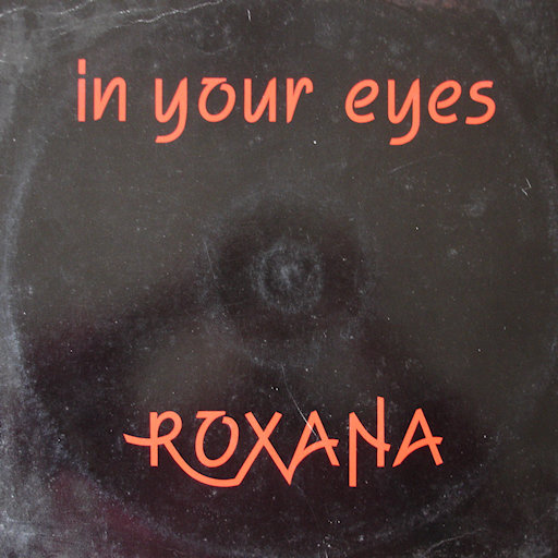 Roxana - In Your Eyes