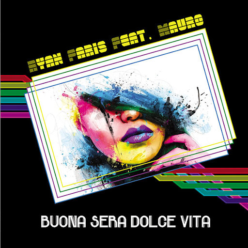 Ryan Paris Feat. Mauro - Buona Sera Dolce Vita