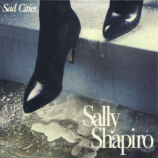 Sally Shapiro - This City...