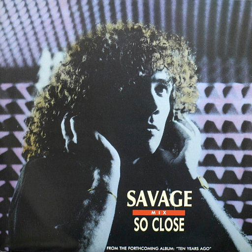 Savage - So Close