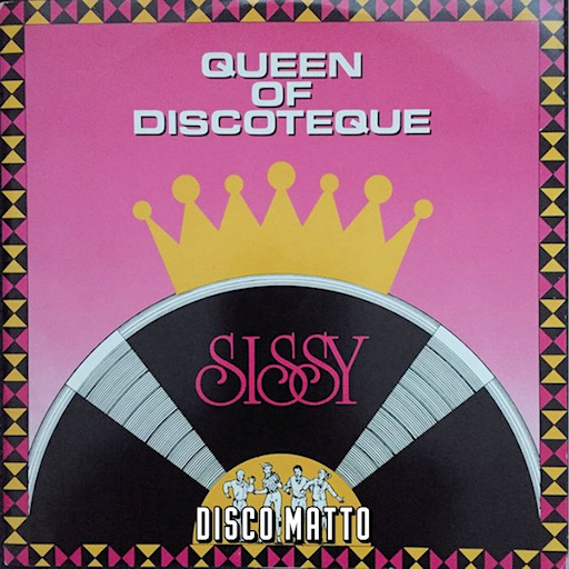 Sissy - Queen Of Discoteque