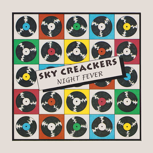 Sky Creackers - Night Fever