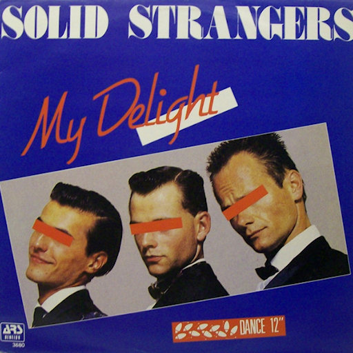 Solid Strangers - My Delight