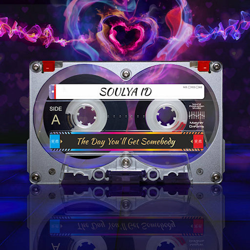 Soulya Id - The Day You'll Get Somebody