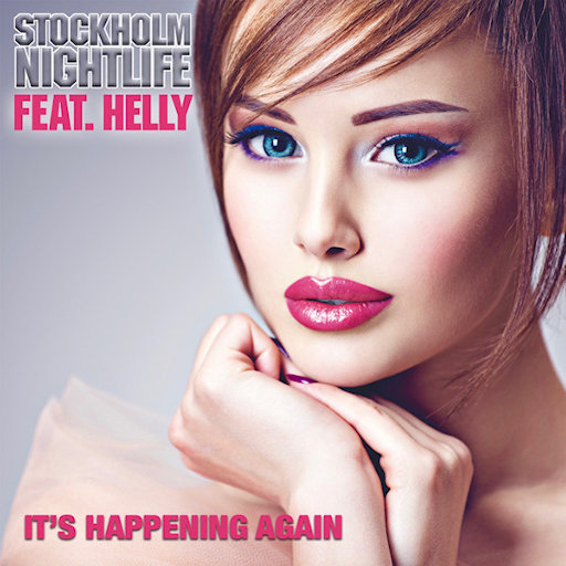 Stockholm Nightlife - It's Happening Again  Flemming Dalum Remix