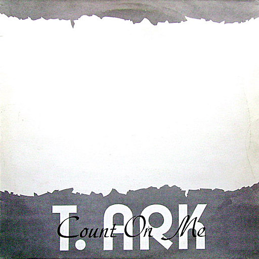 T. Ark - Count On Me