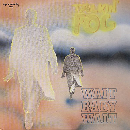 Talkin' Fog - Wait Baby, Wait