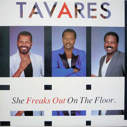 Tavares - She Freaks Out On The Floor