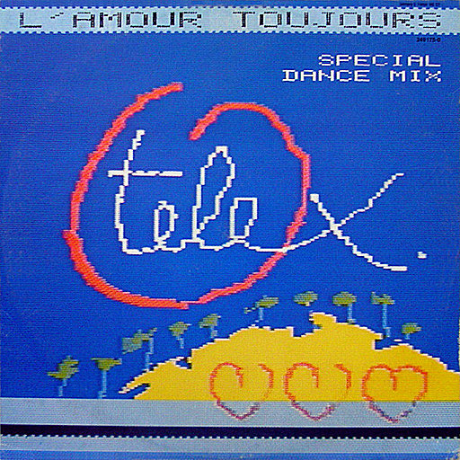 Telex - L'amour Toujours