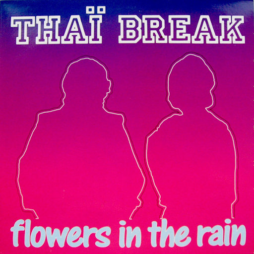 Thai Break - Flowers In The Rain