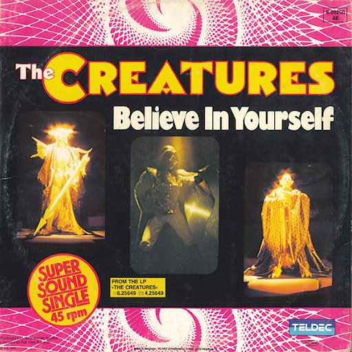 The Creatures - Believe In Yourself
