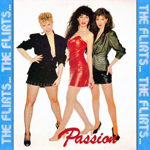 The Flirts - Passion