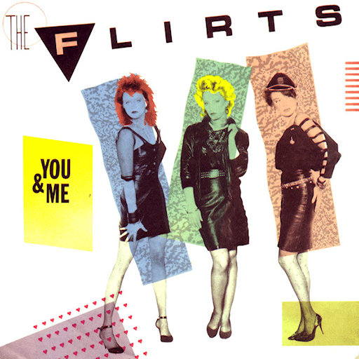 The Flirts - You And Me