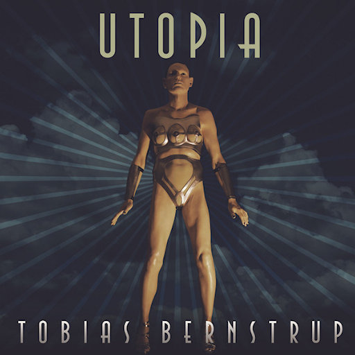 Tobias Bernstrup - Utopia
