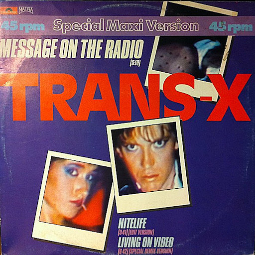 Trans-X - Message On The Radio