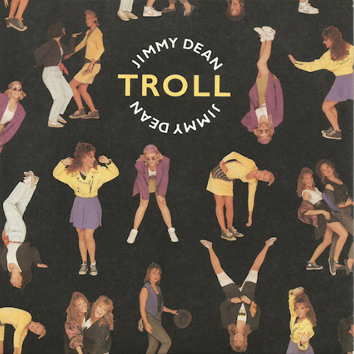Troll - Jimmy Dean