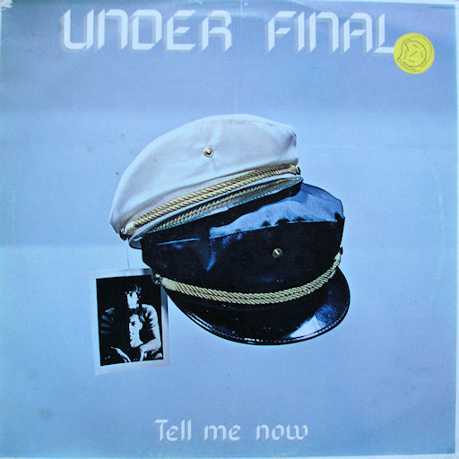 Under Final - Tell Me Now