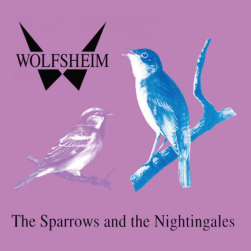 Wolfsheim - The Sparrows & The Nightingales