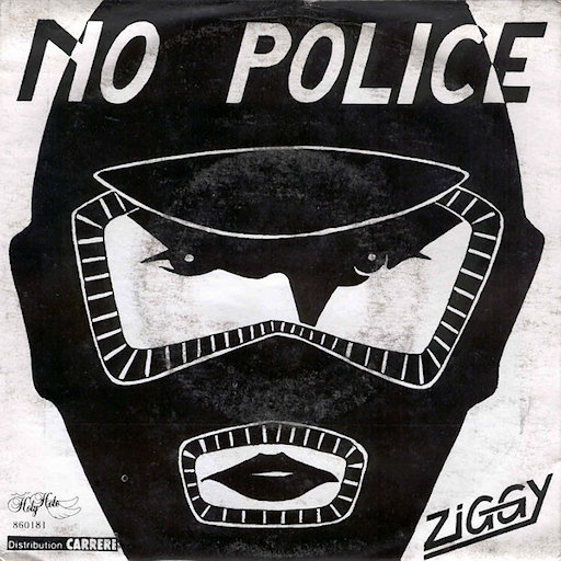 Ziggy - No Police